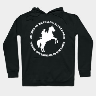 As Long As We Follow Allah's Path Ertugrul Ghazi Osman Bey Season Quote Hoodie